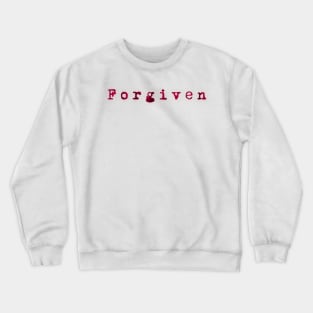 Forgiven Crewneck Sweatshirt